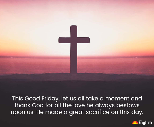 Good Friday 2022 Wishes: Messages, Quotes, Images, WhatsApp And ...